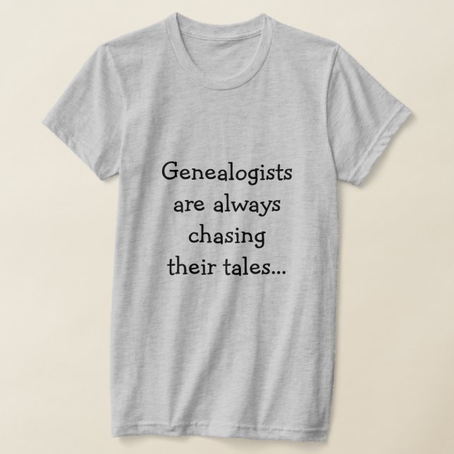 Camiseta Genealogista gracioso persiguiendo sus cuentos de  (Distribución)