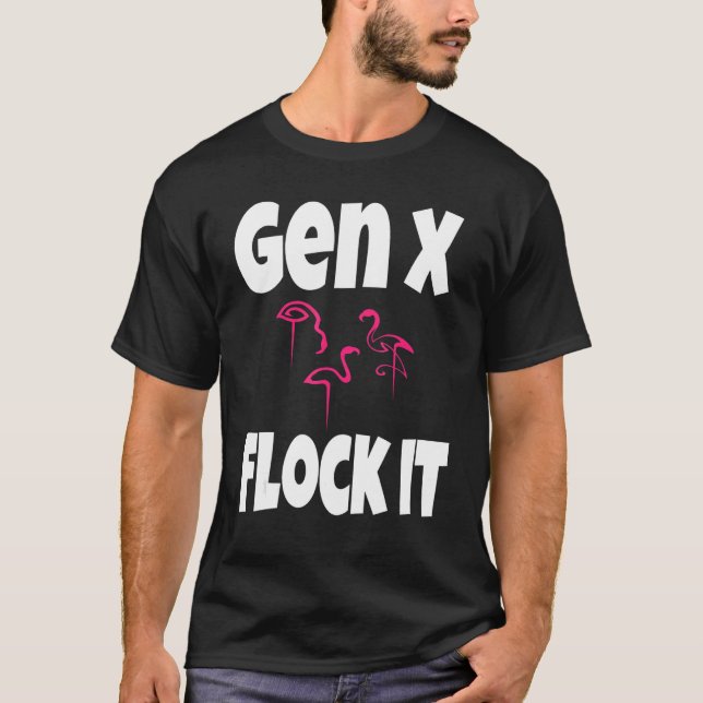 Camiseta Generación X Enciende La Generación De Flamingo X  (Anverso)