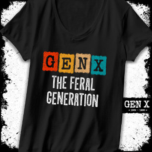 Camiseta Generación X Gen Xer Gen X La Generación Feral