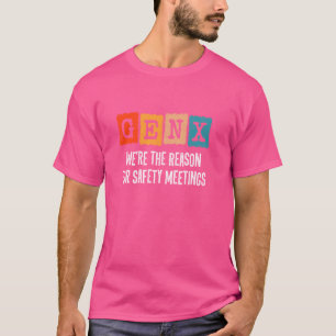 Camiseta Generación X - La Razón De Las Reuniones De Seguri