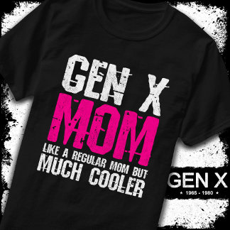 Camiseta Generación X Mamá Gen Xer Mamá de los 60 años, de