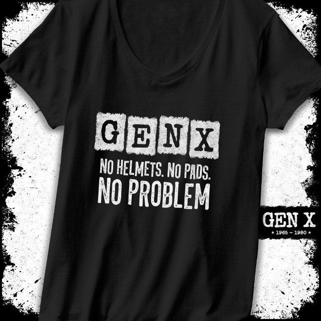 Camiseta Generación X sin problemas Gen Xer Gracioso Gen X (Subido por el creador)