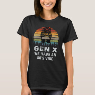 Camiseta Generación X tenemos un sarcasmo retro vibe de los