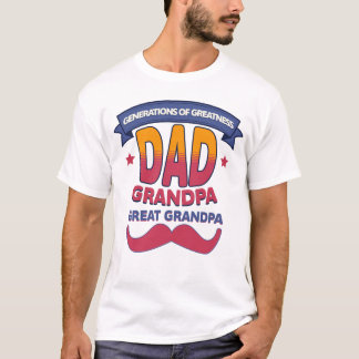 Camiseta Generaciones de grandeza papá abuelo