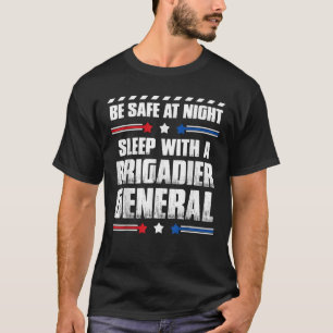 Camiseta General de Brigada divertida se sienta a salvo por