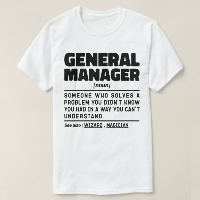 Camiseta General Manager Noun Guay Worker Funny Sayings (Diseño del anverso)