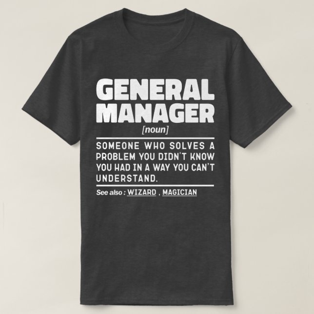 Camiseta General Manager Noun Guay Worker Funny Sayings (Diseño del anverso)
