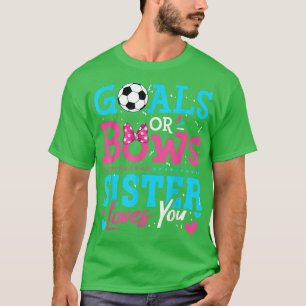 Camiseta Género Revelar Objetivos O Golpear A Hermana Te Am