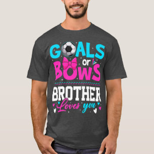 Camiseta Género Revelar Objetivos O Golpear A Hermano Te Am