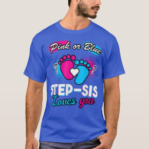 Camiseta Género Revelar Pink O Blue Step-Sis Te Ama Preg