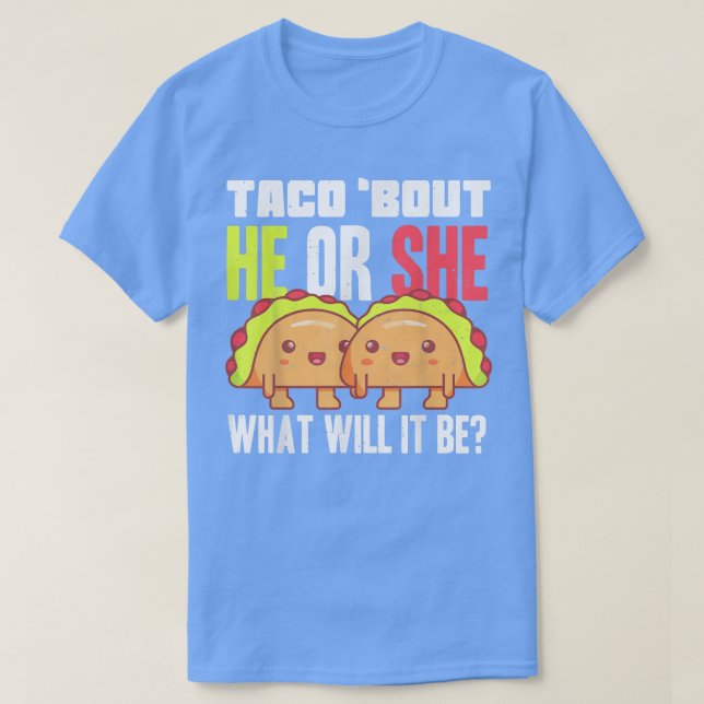 Camiseta Género Revelar Que Taco Equipo De Baby Shower Pun (Diseño del anverso)