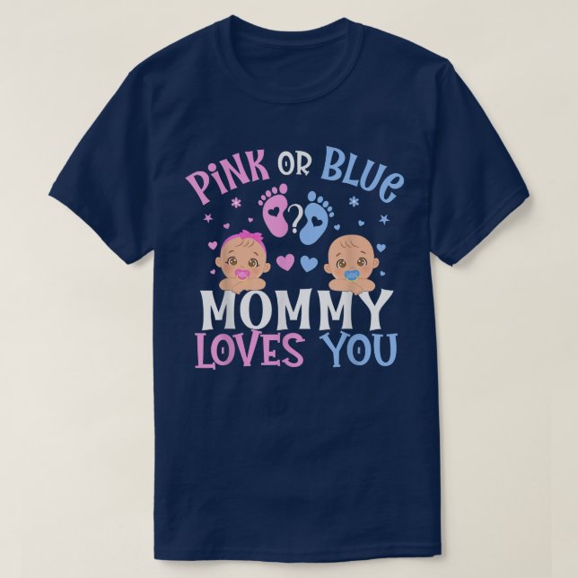 Camiseta Género Rosa O Azul Revelan Que Mamá Te Ama (Diseño del anverso)