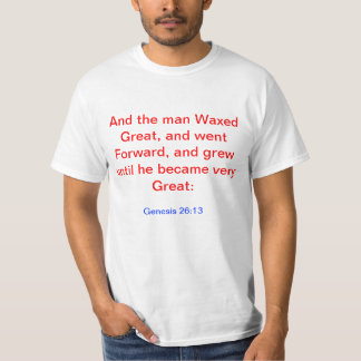 Camiseta Génesis 26:13