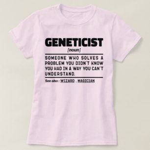 Camiseta Genetista Nun Genetics Aprecia Graciosa