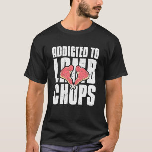 Camiseta Genial Adicto a Chuletas de Cordero Corta Cordero