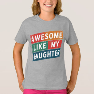Camiseta genial como mi hija