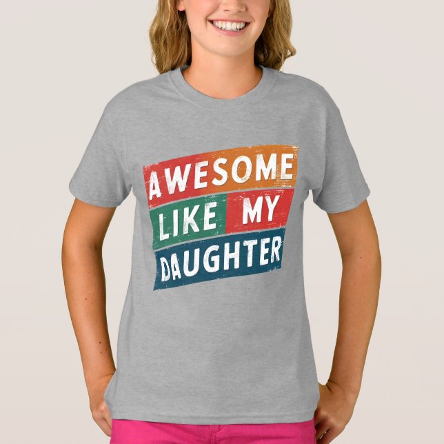 Camiseta genial como mi hija (Anverso)