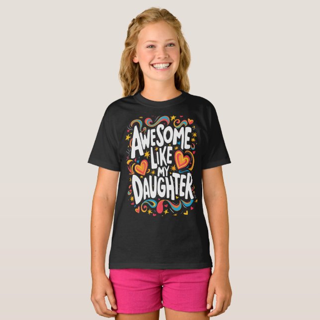Camiseta genial como mi hija (Anverso completo)