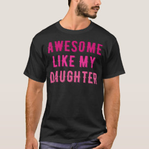 Camiseta Genial como mi hija Divertido vintage mamá Día de