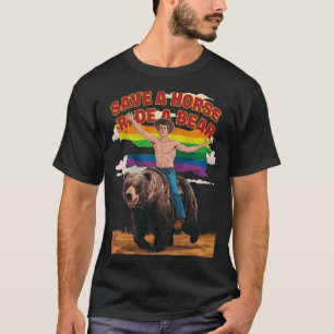 Camiseta Genial divertido Salva un Caballo Monta un Oso Org
