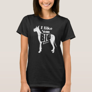 Camiseta Genial Gear De Danés Me Gusta Em Big Dog Mamá Cort