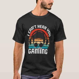 Camiseta Genial videojugador que no puedo oir que estoy jug