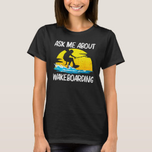 Camiseta Genial Wakeboarding Para Hombres Mujeres Wakeboard