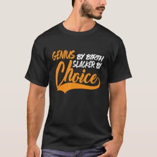Camiseta Genio Por Elección Del Rastreador De Nacimientos
