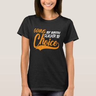 Camiseta Genio Por Elección Del Rastreador De Nacimientos