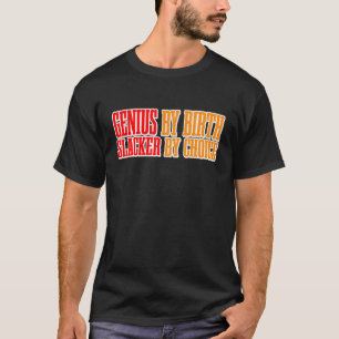 Camiseta Genio Por Elección Del Rastreador De Nacimientos
