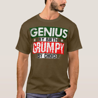 Camiseta Genio Por Nacimiento Grumpy Por Elección
