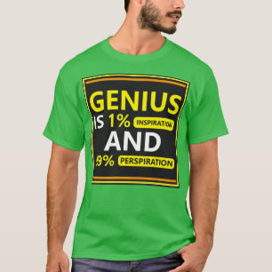 Camiseta Genius Motivational and Inspiring Quote available