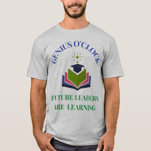 Camiseta Genius O'Clock: los futuros líderes están aprendie