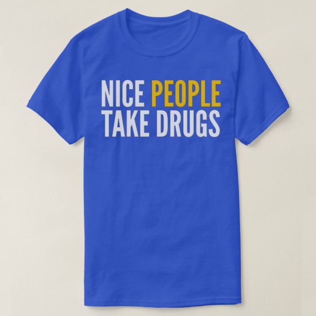 CAMISETA GENTE AGRADABLE TOMA DROGAS (Diseño del anverso)