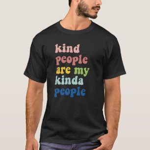 Camiseta Gente Amable Es Mi Gente Amabilidad Empath C
