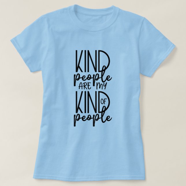 Camiseta Gente Amable Es Mi Tipo De Gente (Diseño del anverso)