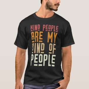 Camiseta Gente Amable Es Mi Tipo De Gente Día De La Unidad
