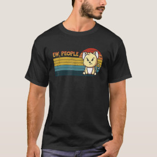 Camiseta Gente asquerosa Estilo retro Gato enojado lindo Ho
