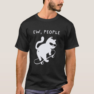 Camiseta Gente asquerosa Gato divertido Patineta Introverti