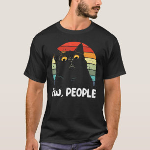 Camiseta Gente asquerosa Gato Negro para mujeres hombres di