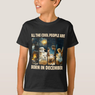 Camiseta Gente Cool Nace En Diciembre Jesús Navidad C