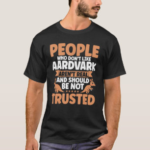 Camiseta Gente de Aardvark a la que no le gusta Aardvark Aa