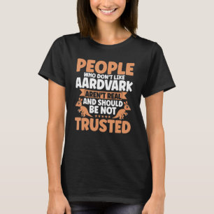 Camiseta Gente de Aardvark que no les gusta Aardvark Aardva