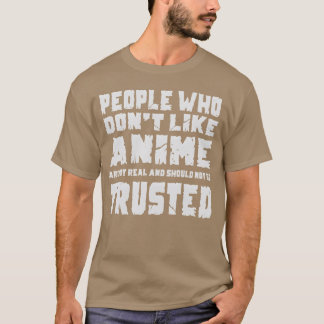 Camiseta Gente de anime que no le gusta el anime