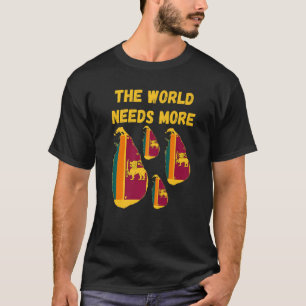 Camiseta Gente de Ceilán El mundo necesita más Ceilán Sri L