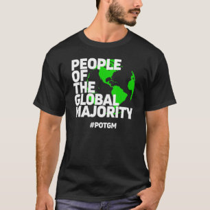 Camiseta Gente Del Pueblo De La Mayoría Global Del Pogm