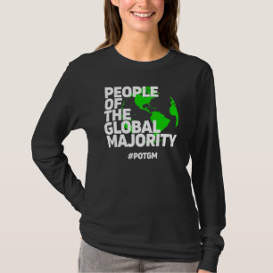 Camiseta Gente Del Pueblo De La Mayoría Global Del Pogm