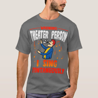Camiseta Gente del teatro de advertencia que canto espontán