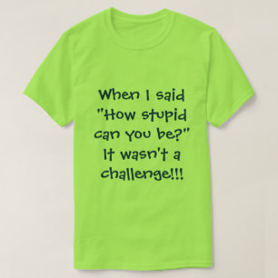 Camiseta Gente estúpida