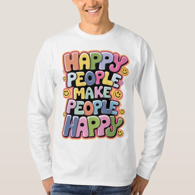 Camiseta Gente feliz hace feliz a la gente (Anverso)